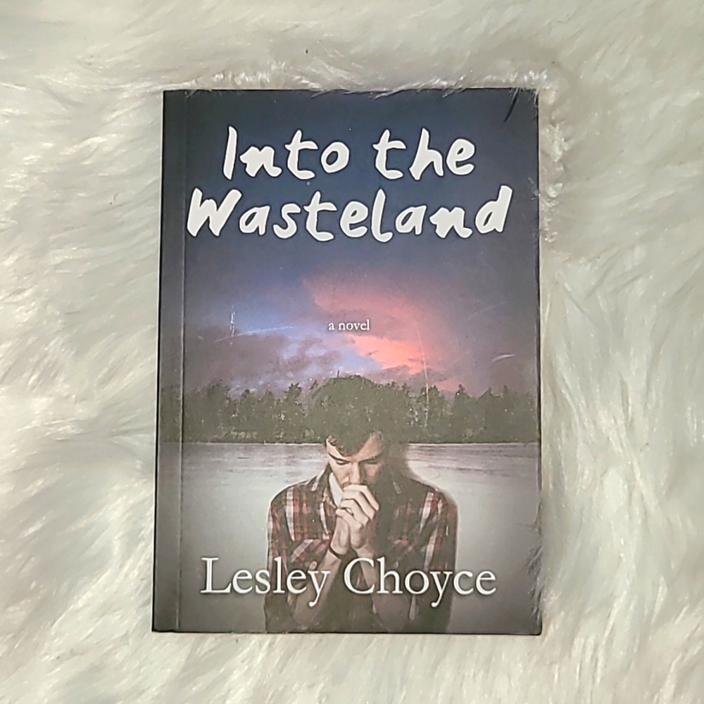 Into The Wasteland by Lesley Choyce